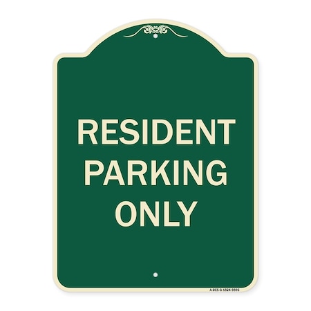 Signmission Designer Series-Resident Parking Only, Green Heavy-Gauge Aluminum, 24" x 18", G-1824-9896 A-DES-G-1824-9896